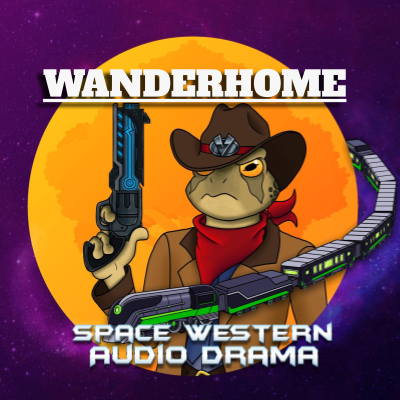 Wanderhome   Space Western Audio Series